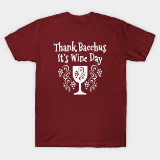 Thank Bacchus it's Wine Day Cheeky Witch® T-Shirt